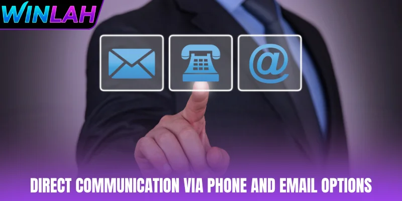 Direct communication via phone and email options