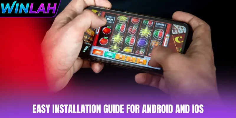 Easy installation guide for Android & iOS