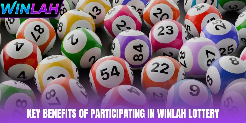 Key benefits of participating in WINLAH lottery