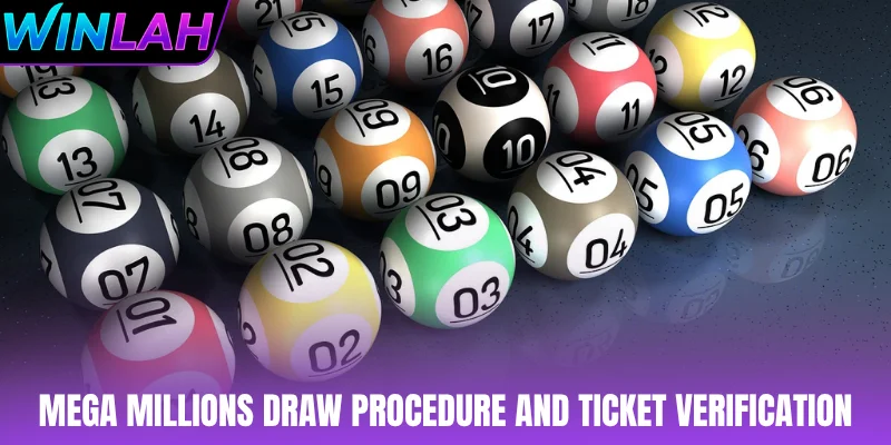 Mega Millions draw procedure and ticket verification