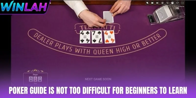 Poker guide is not too difficult for beginners to learn