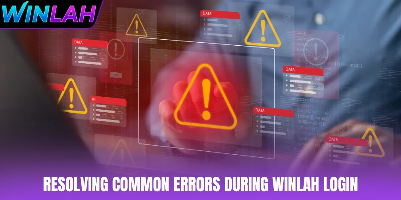 Resolving common errors during WINLAH login