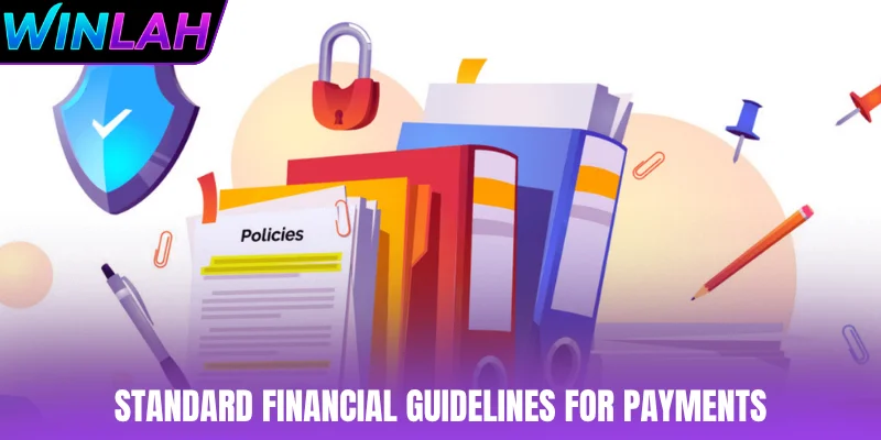 Standard financial guidelines for payments